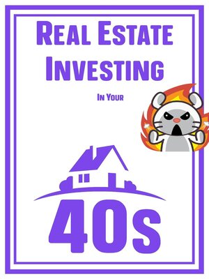 cover image of Real Estate Investing in Your 40s
